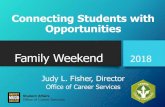 Family Weekend 2018 › parents › wp-content › uploads › sites › 30 › ... · 2018-02-14 · Family Weekend 2018 Judy L. Fisher, Director Office of Career Services. ... September
