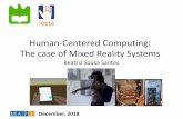 Human-Centered Computing: The case of Mixed Reality case of Mixed Reality-ext.pdf · PDF file –Human-centered design • II - Mixed, Virtual and Augmented Reality –Definitions,