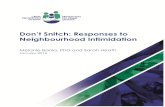 Don t Snitch: Responses to Neighbourhood Intimidation · disenfranchised communities, strong messaging from the current ‘snitch culture’ surrounding gang activity, and gang stereotypes