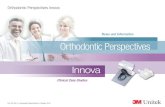 News and Information Orthodontic Perspectives · 2014-10-30 · 6 Orthodontic Perspectives Innova News and Information Clarity™ ADVANCED Ceramic Braces Make a Difference for My