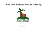 EPA Brownfield Grant Writing - Kentucky...What we will cover • Intro to brownfields • Grant timeline • Overview of Types of Grants • Changes to the Guidelines • Resources