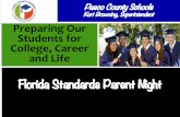 Kurt Browning, Superintendent Preparing Our …mges.pasco.k12.fl.us › wp-content › uploads › mges › 2018 › 04 › ...Florida Standards Parent Night Preparing Our Students