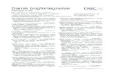 Dansk bogfortegnelseugefortegnelser.dbc.dk/DBFU2013-47-bog.pdf · The archaeology of medieval Europe. - •Aarhus : Aarhus University Press, 2007-2011. - 2 bind. - DK 91.6. Vol. 1