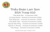 BSA Troop 610 - hdlacviet.orghdlacviet.org/documents/BoysScout/ParentMeeting_10-16-11.pdf · – Phối họp với nhóm huấn luyện (1) cho phần kỹ năng, kỹ thuật –