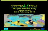 Purple Pinkie Day - WordPress.com · Rotary Club Briefing. 5.Use PURPLE PINKIE DAY to raise funds through the ideas in this Briefing Note and from your own creative thinking. You
