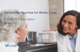 Advancing Vaccines for Better Lives · Cholera (LT-ETEC) vaccine, licensed in CAN, EU, ROW Sales > €30m in 2019 3 Commercial Business Lyme vaccine in Phase 2; data read out from