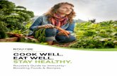 COOK WELL. EAT WELL. STAY HEALTHY.rouxbe.s3.us-east-1.amazonaws.com/PDF/RXB_BoostImmunity_eGui… · Stay healthy. With the current health environment, we are all familiar with the