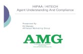 HIPAA / HITECH Agent Understanding And ComplianceAgent ... HITECH PPT.pdf · What is the HIPAA Security Rule? {The HIPAA Security Rule governs health records and related information