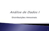 Distribuições Amostrais - Webnodefiles.lpolac.webnode.com/200000107-90821937de/Material 8.pdf · média amostral. Da mesma forma designa a variância populacional (e o desvio padrão),