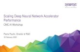Scaling Deep Neural Network Accelerator Performance - CMC · 2020-03-28 · Pierre Paulin, Director of R&D 18 February 2020 CMC AI Workshop Scaling Deep Neural Network Accelerator
