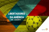 LIBERTADORES DA AMÉRICA - Terra · 2007 2008 2010 2010 2011 Transmissão ao vivo dos Jogos PanAmericanos para LatAm (exceto Brasil). Pela primeira vez, as ... LIBERTADORES DA AMÉRICA