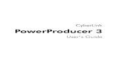 CyberLink PowerProducer 3download.gocyberlink.com/ftpdload/user_guide/power... · CyberLink PowerProducer saves your project as a .PPP file. This project file is the collection of