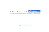 User Manual - dune-hd.com · 2 ˜˚˛˝˙ˆ˜˙˜˚ˇ˙˘ Introduction Dune HD Duo 4K is a full-sized 4K network media player, based on the famous SMP8758 Hi-End chip from Sigma Designs,