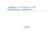 „Nokia 1110i/1112“ vartotojo vadovasnds1.webapps.microsoft.com/...1110i-1112_UG_lt.pdf · klavi¹±. Norìdami atmesti sk ambutç, paspauskite baigimo klavi¹±. Skambinimo funkcijos