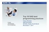 Top 10 Best SAS programming practices short summary ... · Top 10 SAS best programming practices: #1. Boiling down or reducing your data #2. Do conditional processing #3. Do not reduce
