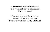 Online Master of Computer Science Proposal …...The Rice Master of Computer Science (MCS) degree is a Non-thesis Masters degree that is currently offered as an on-campus program.