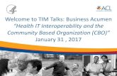 Welcome to TIM Talks: Business Acumen “Health IT ... · MIPS Quality Category 10 • Must report up to 6 quality measures, including an outcome measure • Most measures are clinical