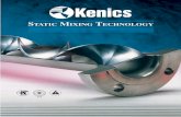 STATIC MIXING TECHNOLOGY Static … · Static Mixer Comparison, Viscosity Ratio = 53,000:1 KMX-4 KMX-8 KMX-12 1.0000 0.1000 0.0100 KMX Mixer with Concave Blades Static Mixer with