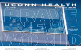 UCONN HEALTH · 2020-06-29 · of Connecticut, heroes of all types faced the uncertainty with expertise, care, and compassion. These are their stories. 3 The Re-Engineering of UConn