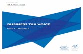 BUSINESS TAX VOICE...Business Tax Voice Issue 1 May 2016 5 The increased scrutiny in the tax affairs of multinationals means that in-house tax functions need to ensure they remain