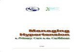 Hypertension - files.sld.cu · ii iii Managing Hypertension in Primary Care in the Caribbean Disclaimer These are general guidelines only and may not apply in the case of any particular