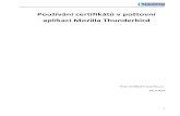 Používání certifikátů v poštovní - I.CA Thunderbird CZ.pdf · PDF file Thunderbird. 2. Zavedení podpory pro certifikáty uložené na čipové kartě Starcos 3.0 s aplikací