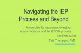 Navigating the IEP Process and Beyond › wp-content › uploads › 2019 › 07 › Erin...Navigating the IEP Process and Beyond An overview for newcomers to testing, accommodations