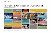 The Decade Ahead - Wealth Management USA · The Decade Ahead February 2011 3 Introduction make phone calls. Who could have foreseen just how profoundly the world would change? So