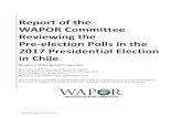 Report of the WAPOR Committee Reviewing the Pre‐election Polls … · 2018-09-26 · election Polls in the 2017 Presidential Election in Chile Introduction The goal of this special