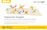 Tutorial Hugin - Contenedor Digital · Hugin es un software bajo licencia GPL para Microsoft Windows y GNU/Linux, orientado al cosido o stitching de imágenes panorámicas a partir