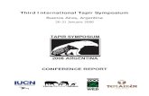 Third International Tapir Symposium€¦ · Third International Tapir Symposium Buenos Aires, Argentina, 26-31 January 2006 SYMPOSIUM REPORT Background Information Up until now, tapirs