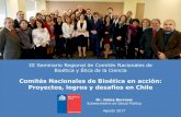 Comités Nacionales de Bioética en acción: …Subsecretario de Salud Pública Agosto 2017 Comités Nacionales de Bioética en acción: Proyectos, logros y desafíos en Chile «Del