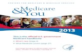 CENTERS FOR MEDICARE & MEDICAID SERVICES Youcdnmedia.endeavorsuite.com/images//organizations/... · 2013-11-18 · CENTERS FOR MEDICARE & MEDICAID SERVICES &Medicare Yo. u. 2013.