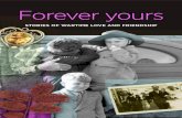 Forever yours - awm.gov.au · Forever yours. StorieS of wartime love and friendShip . Written by Robyn Siers and Heather Tregoning-Lawrence . AWM 138252 [detail] AWM REL12479 . Three