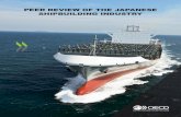 PEER REVIEW OF THE JAPANESE SHIPBUILDING …By 2008, the activity of building and repairing ships and boats accounted for 0.18% of Japanese value added. 2 Post-2008 data were not available