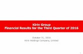 Kirin Group Financial Results for the Third Quarter of 2016 · 2018-04-23 · 3Q Consolidated Results Summary Consolidated operating income exceeded the 3Q target and reached 110.6