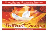 Holy Spirit Catholic Parish · 2020-05-30 · On Pentecost, the Holy Spirit gave the disciples the strength to fulfill their commission to spread the Good News of Jesus. The Solemnity