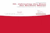 Gedenkveranstaltung 50. Jahrestag des Baus der … › media_fast › 5701 › ...• Wir unterstützen auch das Projekt der Stiftung Berliner Mauer – nicht nur ideell, sondern auch