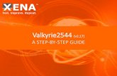 Valkyrie2544 (v2.17) A STEP-BY-STEP GUIDE · Profile: The protocol segment profile to use for this port. Profiles can be created, edited and deleted in the separate Protocol Segment