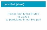 Let’s Poll (Vault) Please text NYSHRM16 to 22333 to ... · •Storytelling Periscope Snapchat. Recruiting via Instagram Instagram is a photo and video-sharing social networking