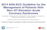 2014 AHA/ACC Guideline for the Management of Patients With ...wcm/@so… · 2014 AHA/ACC Guideline for the Management of Patients With Non–ST-Elevation Acute Coronary Syndromes.
