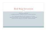 Bed Bug Invasiongilmercountyschools-schoolhealth.weebly.com/... · Bed Bug Resurgence Increasing in incidence and severity in the US Bed bugs are a socially transmitted pest Bed bugs