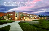 Arlington Public Schools, VA - AIA|DC · 2019-12-18 · Discovery Elementary School is Arlington Public Schools’ first elementary school designed in the 21st century. While built