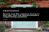 Brexit and EU citizens living in the UK: The UK Government ... · UK proposal. With everything effectively up for negotiation, no one knows for certain where we will end up. What