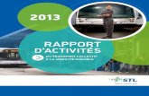 RAPPORT D’ACTIVITÉS - Société de transport de Laval · SOCIÉTÉ DE TRANSPORT DE LAVAL 11 Rapport d’activités 2013 De développer et d’offrir à Laval un service de transport