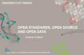 OPEN STANDARDS, OPEN SOURCE AND OPEN DATA · UNIVERSITY OF TWENTE. Barend Köbben (GIP) 1 Sep 2015 4 OPEN STANDARDS created in an open, international, participatory process non-proprietary,