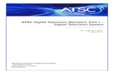 ATSC Digital Television Standard, Part 1 – Digital ... · 5. SYSTEM OVERVIEW (INFORMATIVE) The Digital Television Standard describes a system designed to transmit high quality video