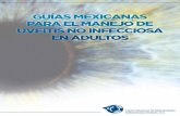 Centro Mexicano de Enfermedades Inflamatorias … › documentos › Guias Manejo...El manejo de las enfermedades inflamatorias oculares requiere de un tratamiento escalonado, dependiendo