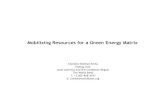 Mobilizing Resources for a Green Energy Matrix · Mobilizing Resources for a Green Energy Matrix Chandra Shekhar Sinha Energy Unit Latin America and the Caribbean Region The World
