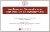 Installation and Commissioning of High Dose Rate ...amos3.aapm.org/abstracts/pdf/77-22545-313436-92764.pdfAAPM TG-56: Code of practice for brachytherapy physics AAPM TG-41: Remote